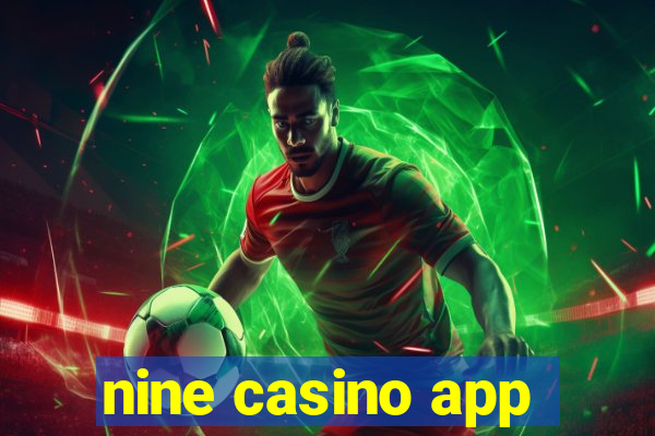 nine casino app